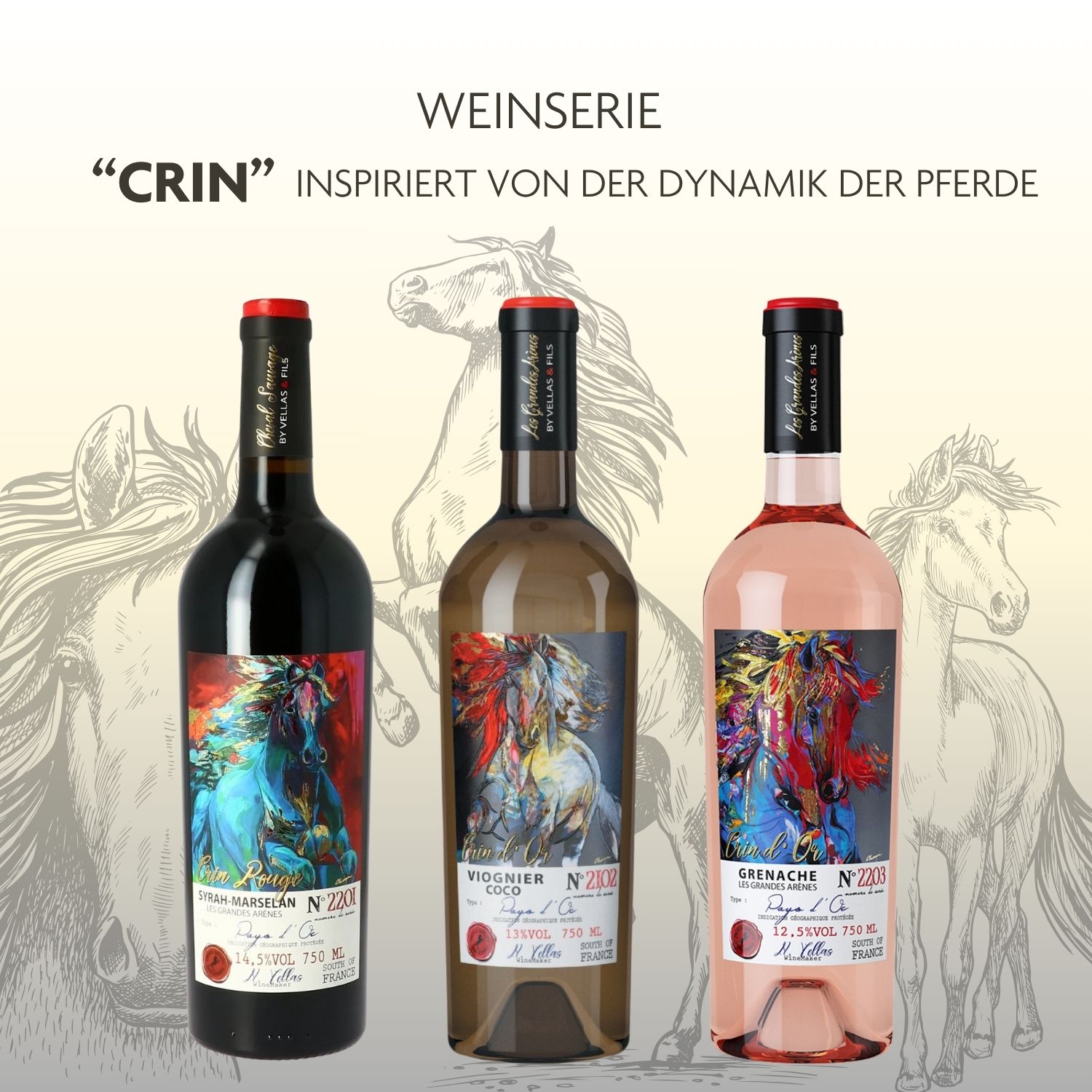 Weinserie Crin Pferde Entdecke die Weinserie Pferde "Crin" von Vignobles Vellas mit drei erlesenen Weinen: Crin Rouge Syrah-Marselan, Crin d’Or Rosé Grenache und Crin Blanc Viognier. Perfekt für Genießer, die hochwertige französische Weine schätzen. Jetzt online bestellen bei Vinomeet.de.